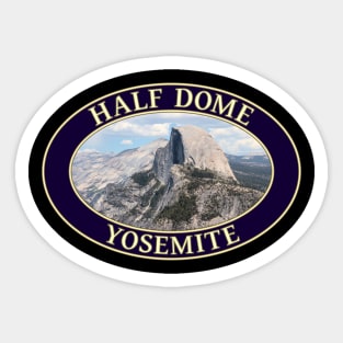 Half Dome at Yosemite National Park in California Sticker